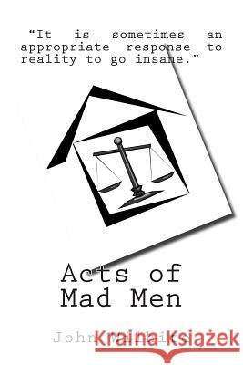 Acts of Mad Men John Paul Wilhite 9781494366513