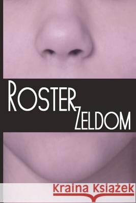 Roster Zeldom 9781494366674 Createspace