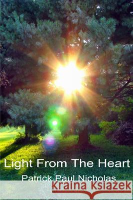 Light From The Heart Nicholas, Patrick Paul 9781494369576