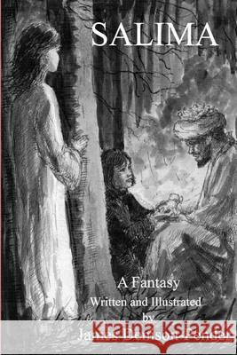 Salima: A Fantasy James Denison-Pender James Denison-Pender 9781494372941 Createspace