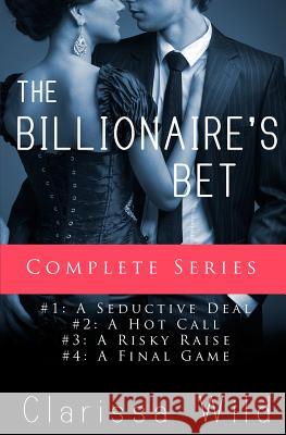 The Billionaire's Bet Clarissa Wild 9781494376758