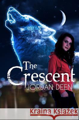 The Crescent Jordan Deen 9781494377472