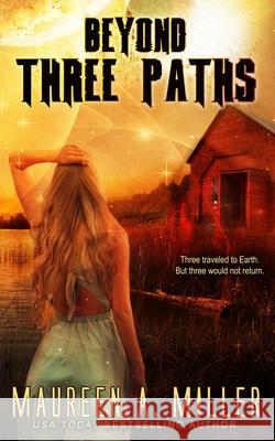 Three Paths Maureen a. Miller 9781494379438