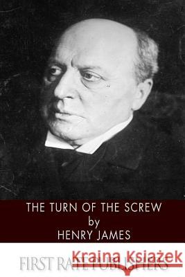 The Turn of the Screw Henry James 9781494396213 Createspace