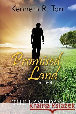 Promised Land Kenneth R. Tarr 9781494396398 Createspace