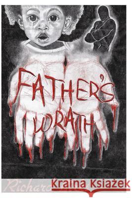 Father's Wrath MR Richard Birks MR Larry Lewis Barrett 9781494396848