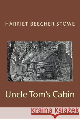 Uncle Tom's Cabin Harriet Beecher Stowe 9781494397678