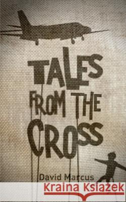 Tales From The Cross Marcus, David 9781494398019