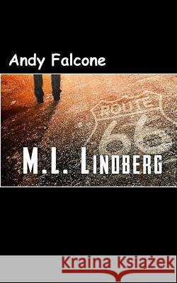 Andy Falcone: n/a Lindberg, Marvin L. 9781494400958