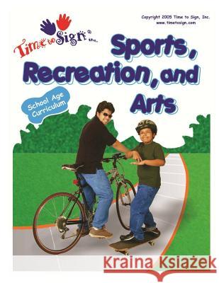 School Age Curriculum: Sports, Recreation, and Arts Michael S. Huble Lillian I. Huble 9781494403225