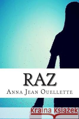 Raz Anna Jean Ouellette 9781494405847