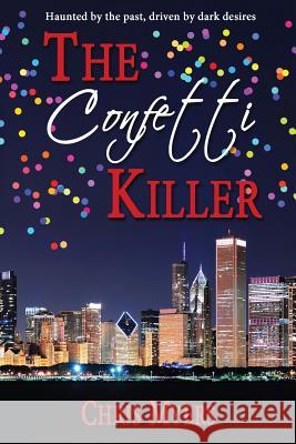 The Confetti Killer Chris Myers 9781494422455 Createspace