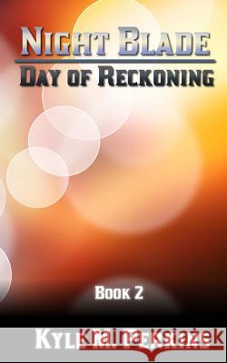 Day of Reckoning Kyle M. Perkins 9781494428761