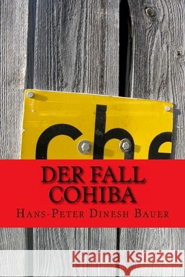 Der Fall Cohiba Hans-Peter Dinesh Bauer 9781494429843