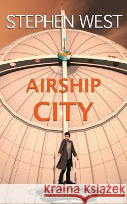 Airship City Stephen West 9781494436292 Createspace