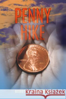 Penny Hike Bobby S. Richardson 9781494436452 Createspace