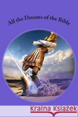 All the Dreams of the Bible M. E. Rosson 9781494442798