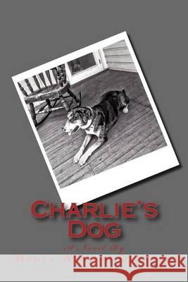 Charlie's Dog Nancy Wayman Deutsch 9781494443016