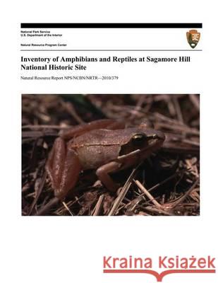 Inventory of Amphibians and Reptiles at Sagamore Hill National Historic Site Robert P. Cook David K. Brotherton John L. Behler 9781494444051
