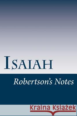 Isaiah John C. Robertson 9781494446253 Createspace