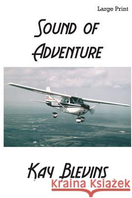 Sound Of Adventure Blevins, Kay 9781494446499