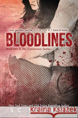 Bloodlines S. C. Stephens 9781494450663 Createspace