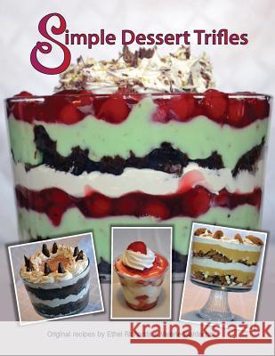 Simple Dessert Trifles Val Walderzak Ethel Richards 9781494451684 Createspace