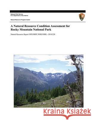 A Natural Resource Condition Assessment for Rocky Mountain National Park David M. Theobald Melannie Hartman National Park Service 9781494453503