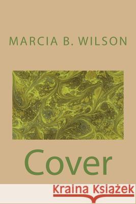 Cover Marcia B. Wilson 9781494457945 Createspace