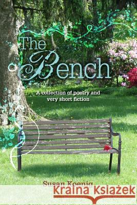 The Bench Susan Koenig 9781494463090