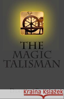 The Magic Talisman Dianah Brock 9781494468682