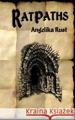 Ratpaths Angelika Rust 9781494470128 Createspace