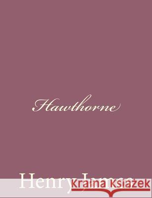 Hawthorne Henry James 9781494475277 Createspace