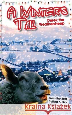 A Winter's Tail MR Derek the Weathersheep 9781494480844 Createspace