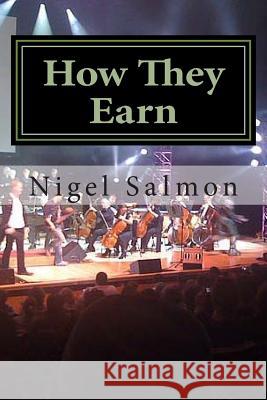 How They Earn MR Nigel D. Salmon 9781494484224 Createspace