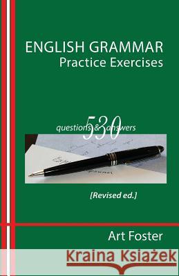 English Grammar Practice Exercises Art Foster 9781494490737 Createspace