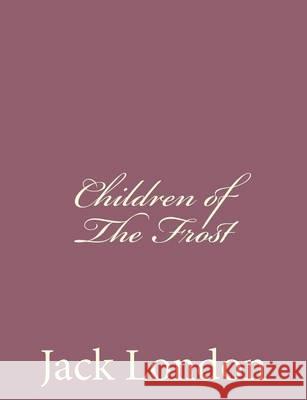 Children of The Frost London, Jack 9781494491659