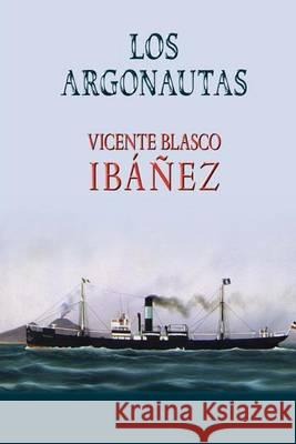 Los argonautas Blasco Ibanez, Vicente 9781494703240