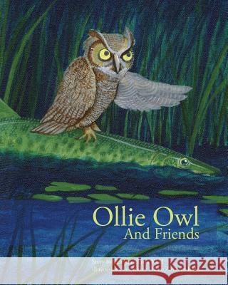 Ollie Owl and Friends Edmund Lyon Kidd Shirley Diane Zimmer-Kidd 9781494707170