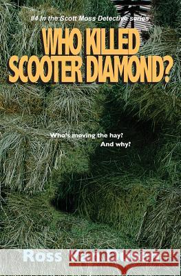 Who killed Scooter diamond? Van Dusen, Ross 9781494708832