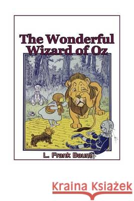The Wonderful Wizard of Oz L. Frank Baum Russell Lee 9781494709525 Createspace