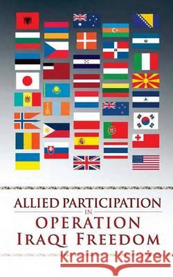 Allied Participation in Operation Iraqi Freedom Stephen a. Carney 9781494711085