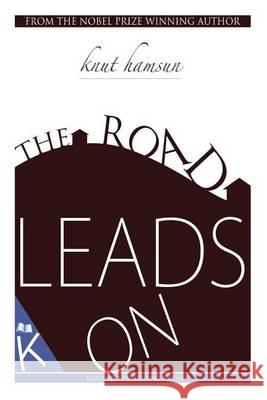 The Road Leads On Gay-Tifft, Eugene 9781494711955 Createspace