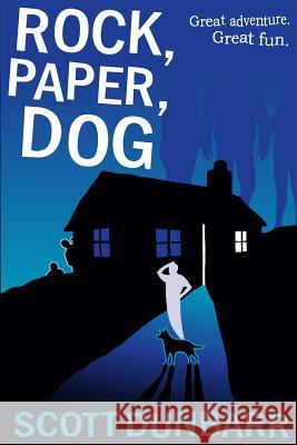 Rock, Paper, Dog Scott Dunbarr 9781494714611 Createspace