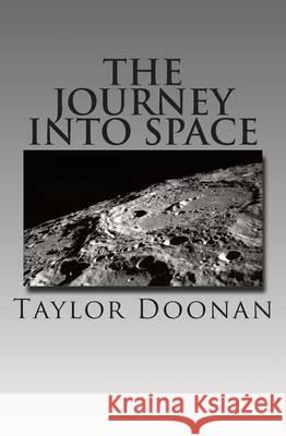 The Journey Into Space Taylor Rose Doonan 9781494714987