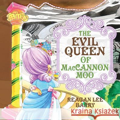 The Evil Queen of MacCannon Moo Studio, Gau Family 9781494716127