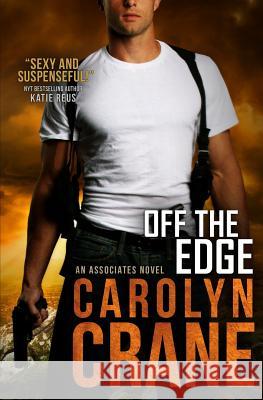 Off the Edge Carolyn Crane 9781494719616 Createspace