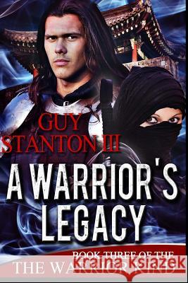 A Warrior's Legacy Guy S. Stanto 9781494720957 Createspace