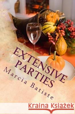 Extensive Parties Marcia Batiste 9781494722494