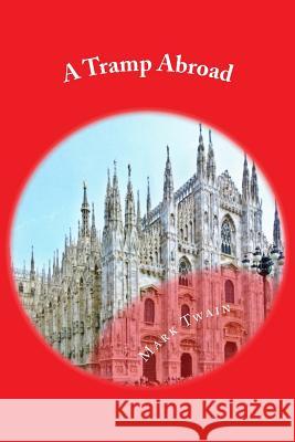 A Tramp Abroad Mark Twain 9781494723712